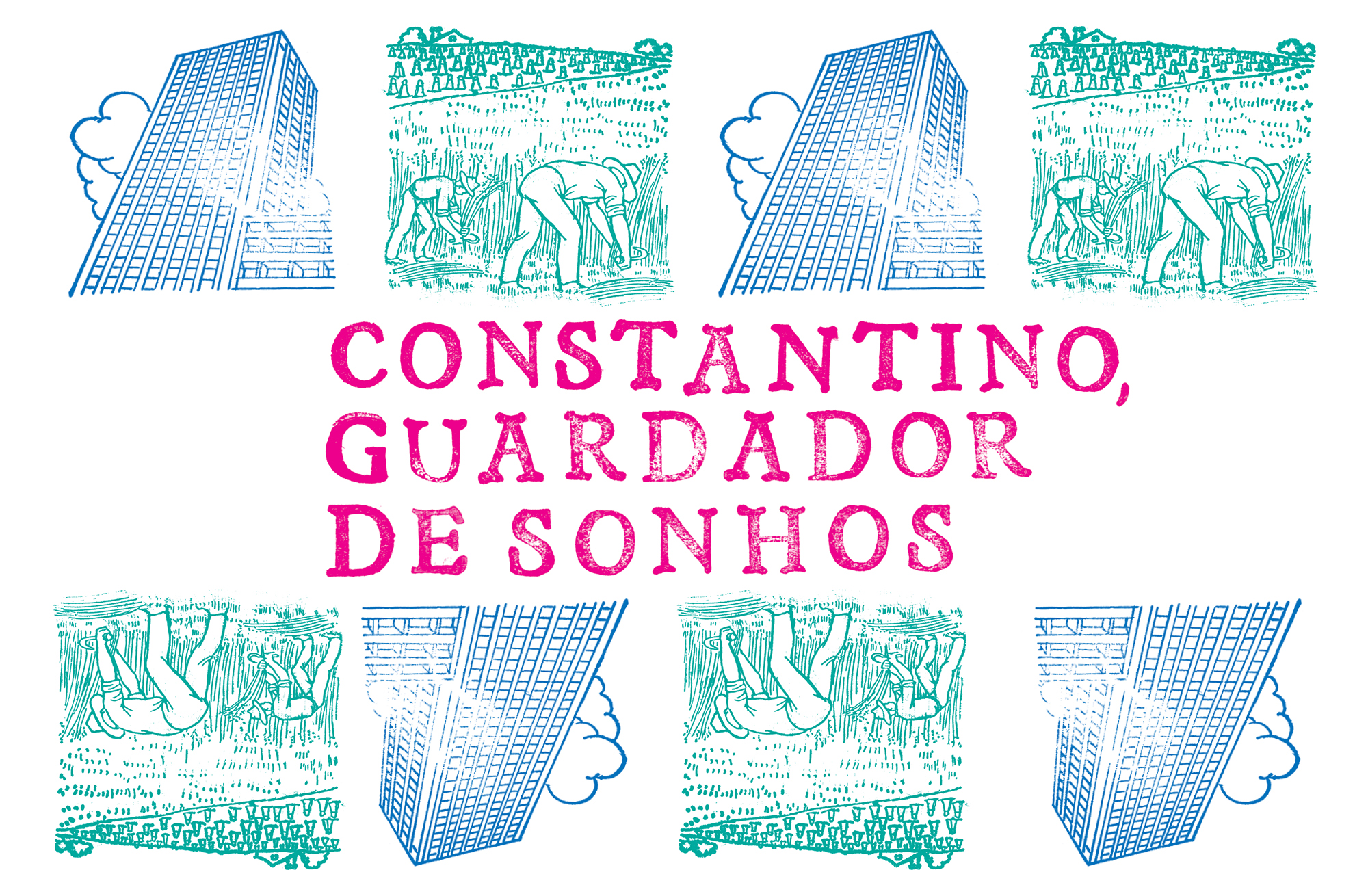 Constantino, Guardador de Sonhos